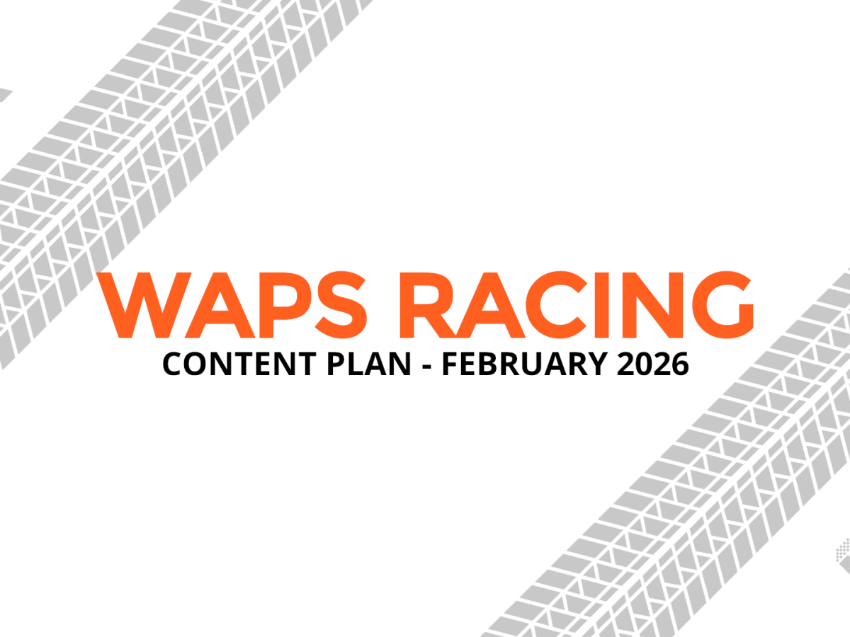 Waps Racing Content Plan – February&nbsp;2026