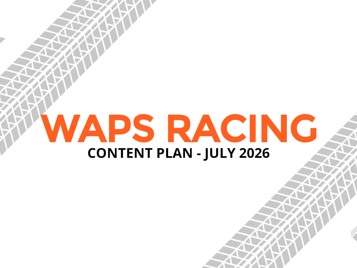 Waps Racing Content Plan – July&nbsp;2026